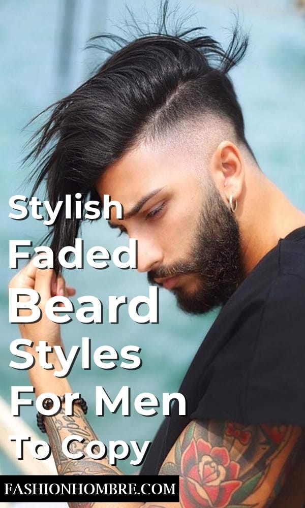 45 Stylish Faded Beard Styles For Men To Look Smart Fashion Hombre
