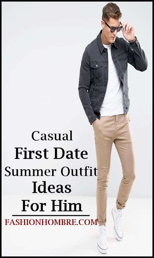 Man first date wear what to on Quick Answer